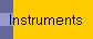Instruments
