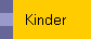 Kinder